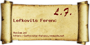 Lefkovits Ferenc névjegykártya